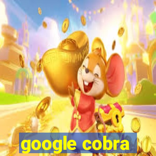 google cobra